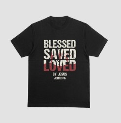BLESSED SAVED LOVED BY JESUS
